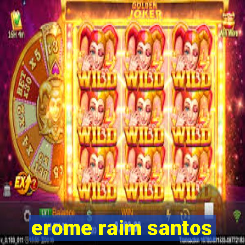 erome raim santos